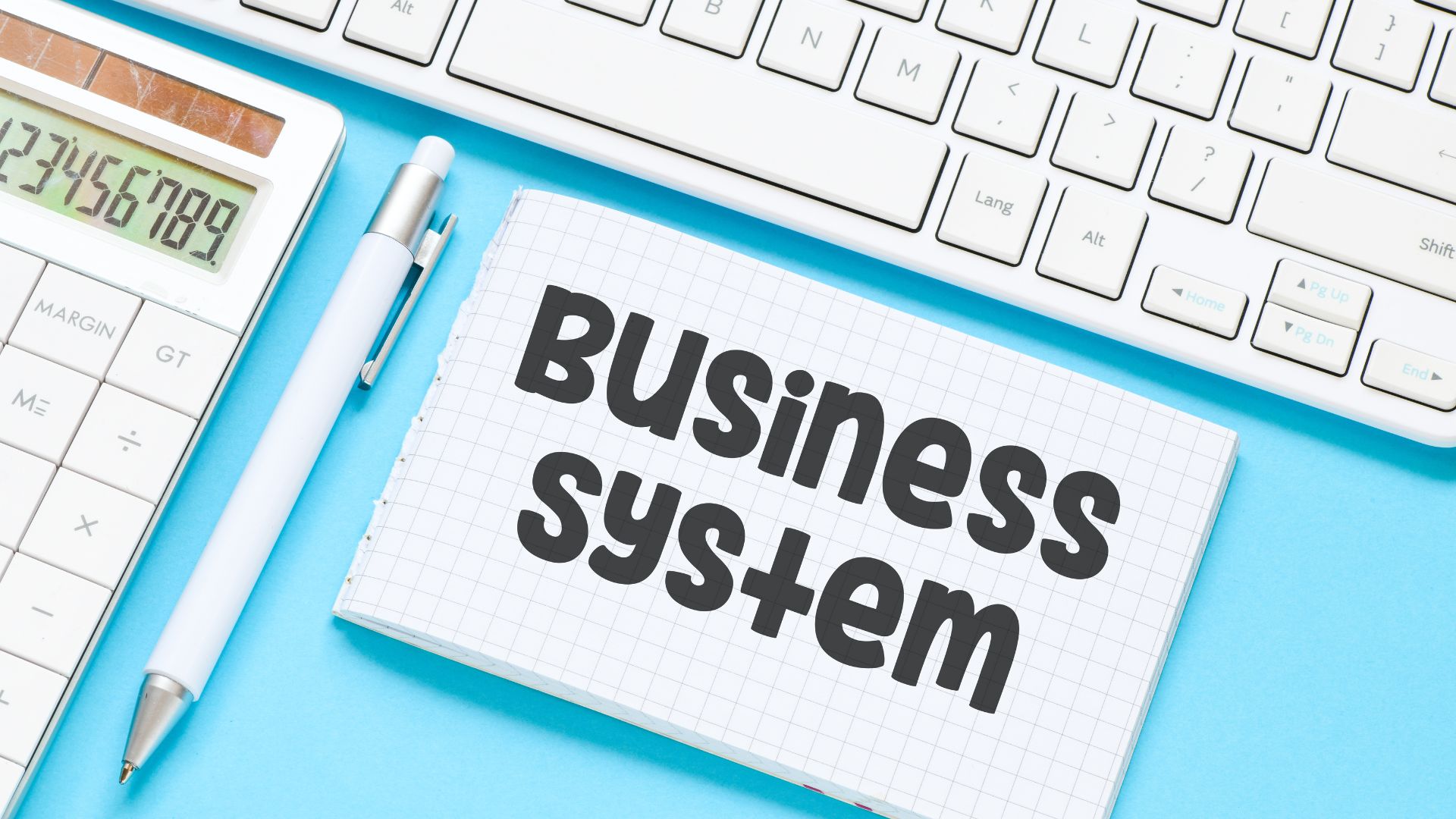 Easy Step-by-Step Building Your Business Systems